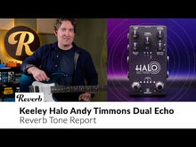 Load and play video in Gallery viewer, Keeley Halo Andy Timmons Dual Echo / Delay